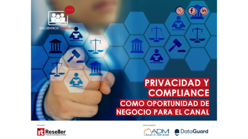 Portada Encuentro IT Reseller Privacidad y Compliance ADM DataGuard Junio 26